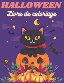 Paperback HALLOWEEN Livre de Coloriage: Joyeux Halloween - livre pour les enfants à partir de 4 ans [French] Book