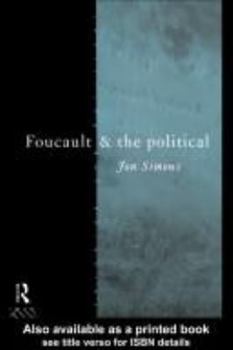 Foucault and the Political (Thinking the Political)
