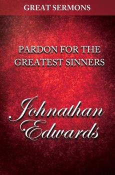 Paperback Great Sermons - Pardon for the Greatest Sinners Book