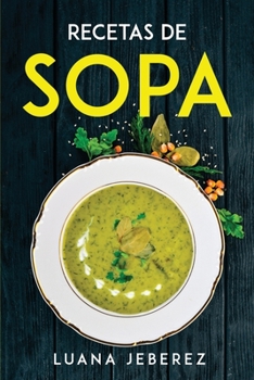 Paperback Recetas de Sopa [Spanish] Book