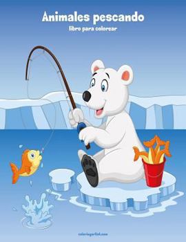 Paperback Animales pescando libro para colorear 1 [Spanish] Book