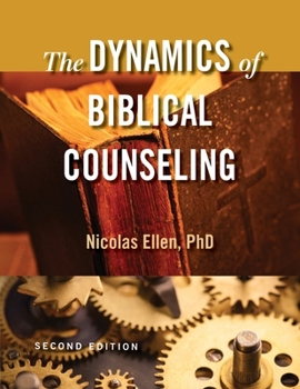 Paperback The Dynamics of Biblical Counseling Book