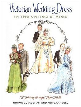 Paperback Victorian Wedding Dress in the United States: A History Through Paper Dolls Book