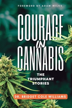 Paperback Courage in Cannabis: The Triumphant Stories Book