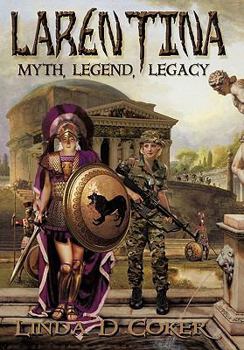 Paperback Larentina: Myth, Legend, Legacy Book