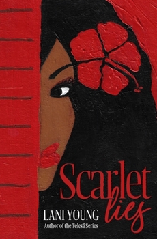 Scarlet Lies - Book #1 of the Scarlet