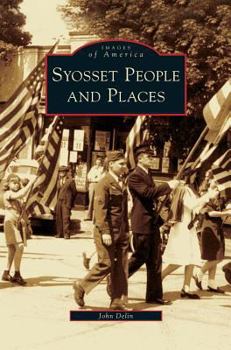 Syosset People and Places - Book  of the Images of America: New York