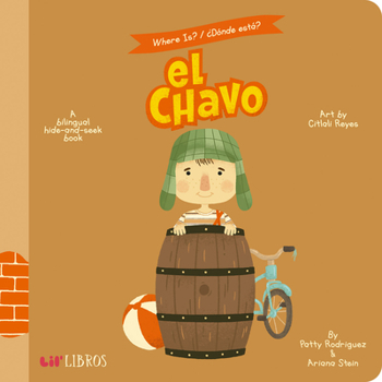 Board book Where Is? / ¿Dónde Está? El Chavo: A Bilingual Hide-And-Seek Book [Spanish] Book