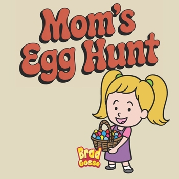 Mom's Egg Hunt