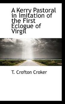 Paperback A Kerry Pastoral in Imitation of the First Eclogue of Virgil Book