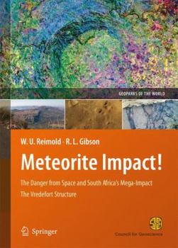 Paperback Meteorite Impact!: The Danger from Space and South Africa's Mega-Impact the Vredefort Structure Book