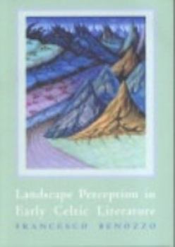 Paperback Landscape Perception in Early Celtic Literature Book