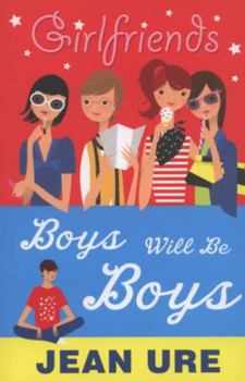 Paperback Girlfriends: Boys Will Be Boys Book