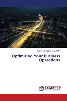 Paperback Optimizing Your Business Operations Book