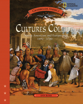Hardcover Cultures Collide: Native American and Europeans 1492-1700 Book