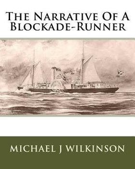 Paperback The Narrative Of A Blockade-Runner Book