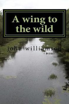 Paperback A wing to the wild Book