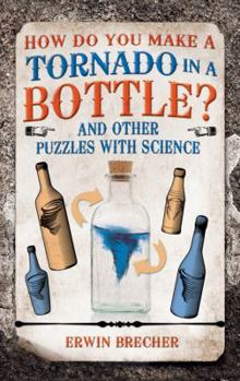 Hardcover How Do You Make a Tornado in a Bottle? Book