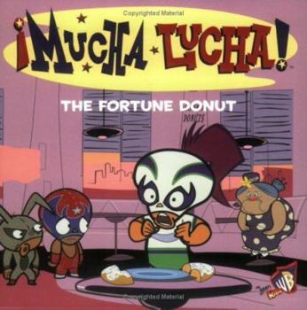 Paperback Mucha Lucha!: The Fortune Donut Book