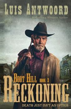 Boot Hill: Reckoning - Book #3 of the Boot Hill