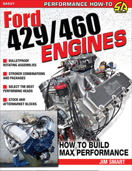 Paperback Ford 429/460 Engines: Htb Max Perf: How to Build Max Performance Book
