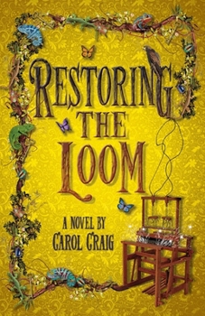 Paperback Restoring the Loom: Second Fantasy Novel in the Tapestry Series Book