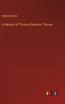 Hardcover In Memory of Thomas Ebenezer Thomas Book