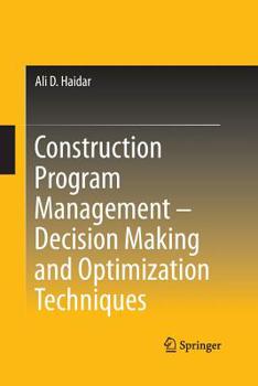 Paperback Construction Program Management - Decision Making and Optimization Techniques Book