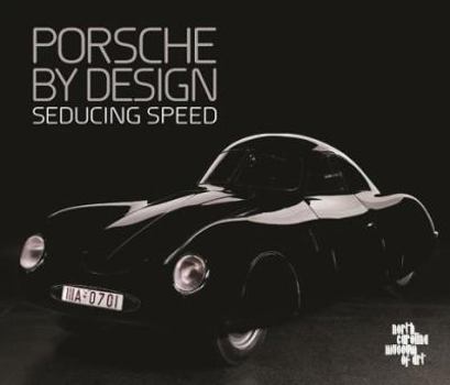 Hardcover Porsche by Design: Seducing Speed Book