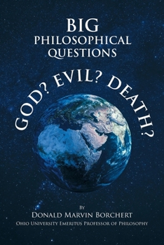 Paperback Big Philosophical Questions: GOD, EVIL, and DEATH Book