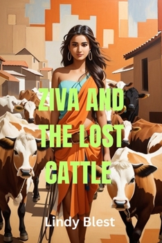 Paperback Ziva And the Lost Cattle Book