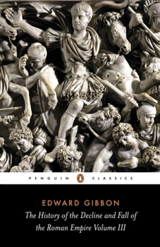 THE DECLINE AND FALL OF THE ROMAN EMPIRE - VOLUME III - 1185 A.D. - 1453 A.D.