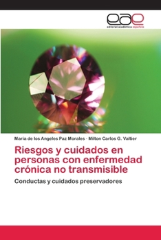 Paperback Riesgos y cuidados en personas con enfermedad crónica no transmisible [Spanish] Book