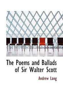 Paperback The Poems and Ballads of Sir Walter Scott Book