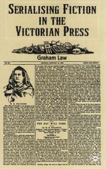 Hardcover Serializing Fiction in the Victorian Press Book