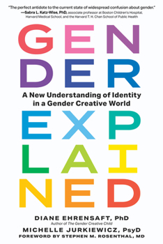 Paperback Gender Explained: A New Understanding of Identity in a Gender Creative World Book