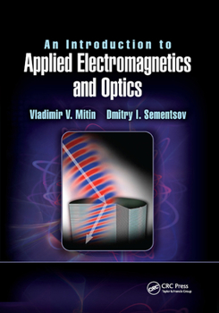 Paperback An Introduction to Applied Electromagnetics and Optics Book
