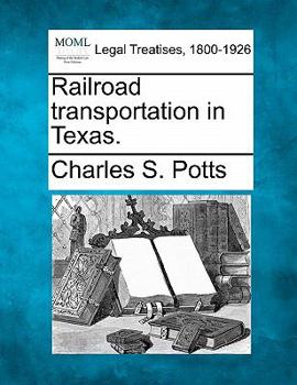 Paperback Railroad Transportation in Texas. Book