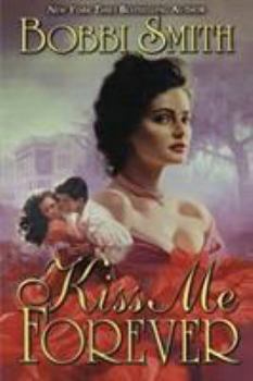 Kiss Me Forever - Book #2 of the Bayou Bride