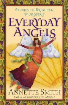 Paperback Everyday Angels: Stories to Brighten Your Spirit Book