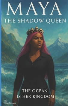 Maya The Shadow Queen: The Woman Who Defied Kings and Thrones