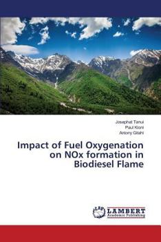 Paperback Impact of Fuel Oxygenation on NOx formation in Biodiesel Flame Book