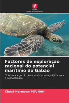 Paperback Factores de exploração racional do potencial marítimo do Gabão [Portuguese] Book