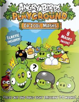 Paperback Angry Birds Ca-Cool Masks [Aug 01, 2013] Rose, Eilidh Book