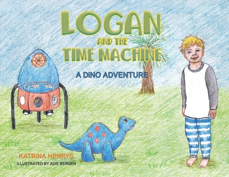 Paperback Logan and the Time Machine Book