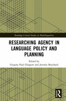 Hardcover Researching Agency in Language Policy and Planning Book