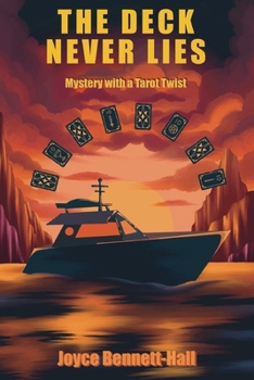 The Deck Never Lies: A Mystery with a Tarot Twist