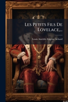 Les Petits-Fils de Lovelace: Roman...