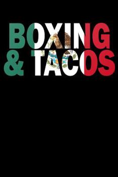 Paperback Boxing and Tacos: Mexico Flag Notebook Book