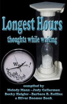 Paperback Longest Hours - Thoughts While Waiting Book